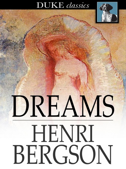 Title details for Dreams by Henri Bergson - Wait list